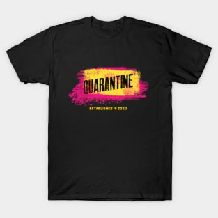 Quarantine T-Shirt